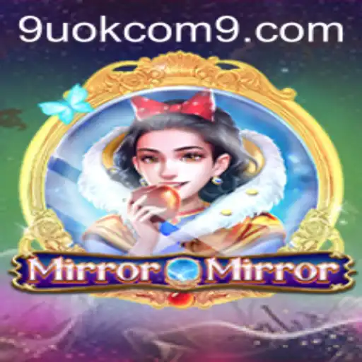 Exploring MirrorMirror: The Enchanting New Game by 9uok com
